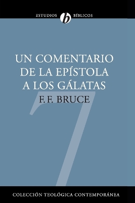 Book cover for Un Comentario de la Epístola a Los Gálatas