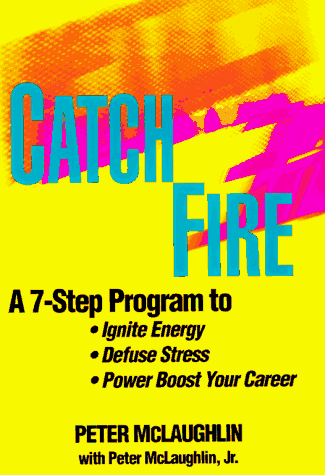 Book cover for Catchfire: a Seven Step Program to