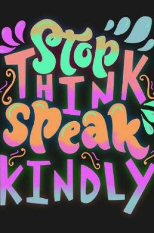 Cover of Stop Think Speak Kindly