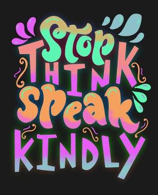 Book cover for Stop Think Speak Kindly