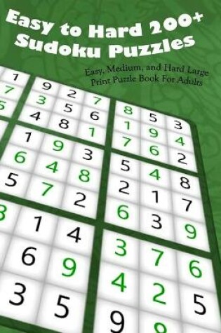 Cover of Easy to Hard 200+ Sudoku Puzzles