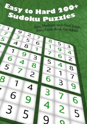 Book cover for Easy to Hard 200+ Sudoku Puzzles