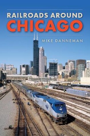 Cover of Railroads around Chicago