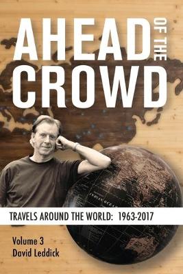 Book cover for Ahead of the Crowd - Vol 3 - Travels Around the World