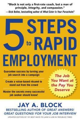 Cover of 5 Steps to Rapid Employment: The Job You Want at the Pay You Deserve