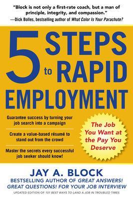 Book cover for 5 Steps to Rapid Employment: The Job You Want at the Pay You Deserve
