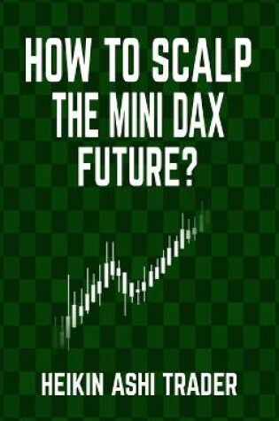 Cover of How to Scalp the Mini-DAX Future