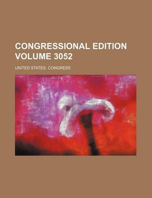 Book cover for Congressional Edition Volume 3052