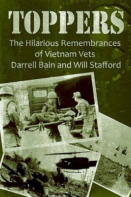 Book cover for Toppers - The Hilarious Remembrances of Vietnam Vets Darrell Bain and Will Stafford