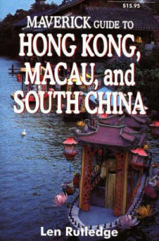 Cover of Maverick Guide to Hong Kong, Macau and Guangzhou