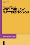 Book cover for Why the Law Matters to You