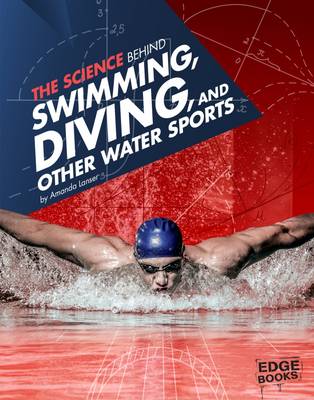 Book cover for The Science Behind Swimming, Diving and Other Water Sports