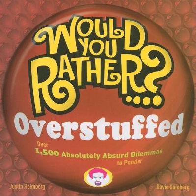 Book cover for Would You Rather...? Overstuffed