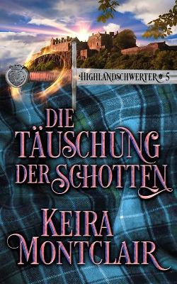 Book cover for Die Täuschung des Schotten