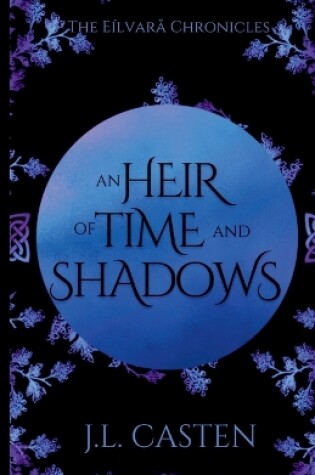 Cover of An Heir of Time and Shadow