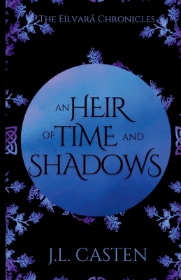 Book cover for An Heir of Time and Shadow