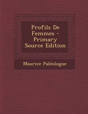 Book cover for Profils de Femmes - Primary Source Edition