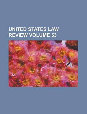 Book cover for United States Law Review Volume 53