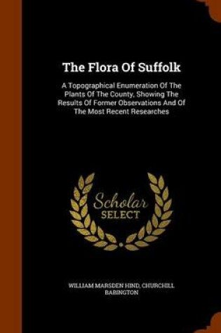 Cover of The Flora of Suffolk