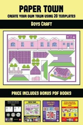 Cover of Boys Craft (Paper Town - Create Your Own Town Using 20 Templates)