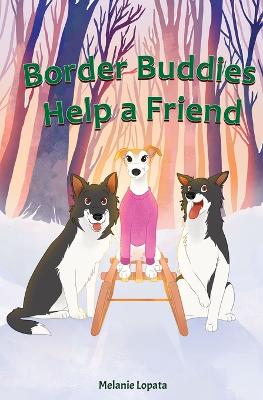 Cover of Border Buddies Help A Friend