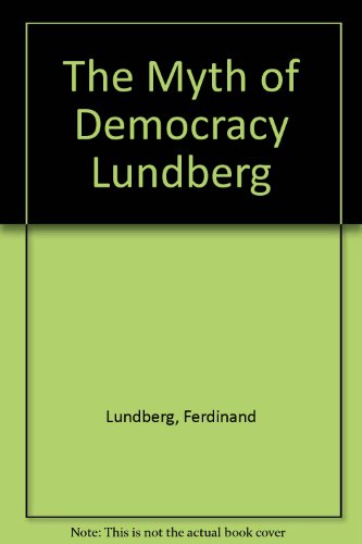 Book cover for The Myth of Democracy Lundberg