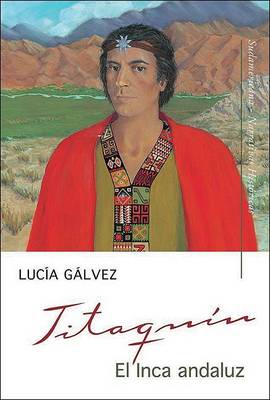 Book cover for Titaquin, El Inca Andaluz