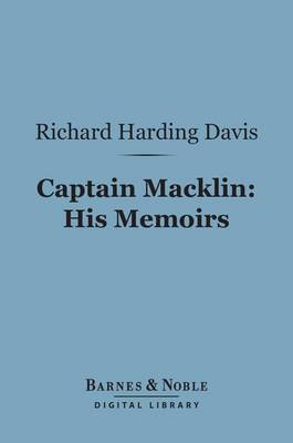 Cover of Captain Macklin: His Memoirs (Barnes & Noble Digital Library)
