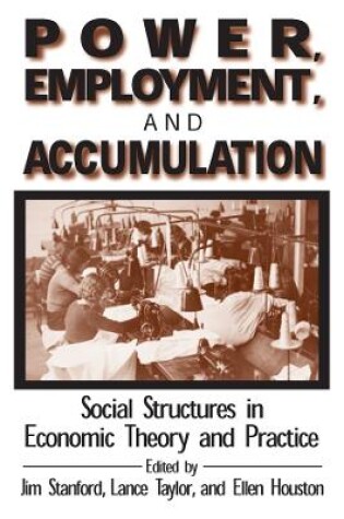 Cover of Power, Employment and Accumulation