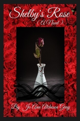 Cover of Shelby's Rose (A Novel)