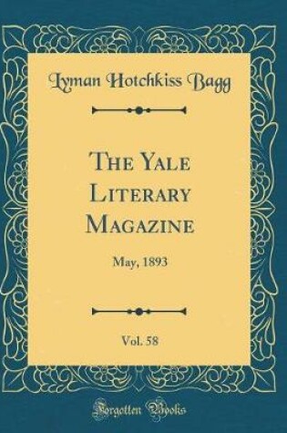 Cover of The Yale Literary Magazine, Vol. 58: May, 1893 (Classic Reprint)