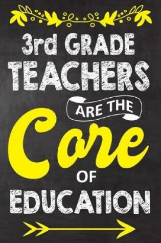 Cover of 3rd Grade Teachers Are The Core Of Education