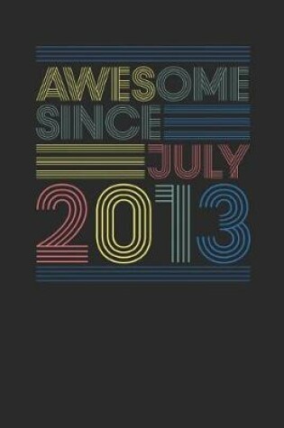 Cover of Awesome Since July 2013