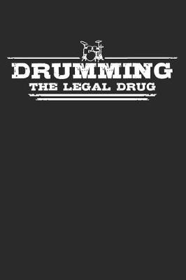 Book cover for Drumming - The legal drug