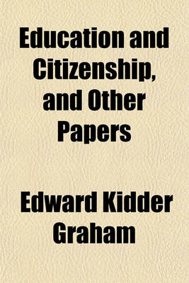 Book cover for Education and Citizenship, and Other Papers