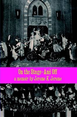 Book cover for On the Stage-And Off & Stage-Land [A Whisky Priest Book]