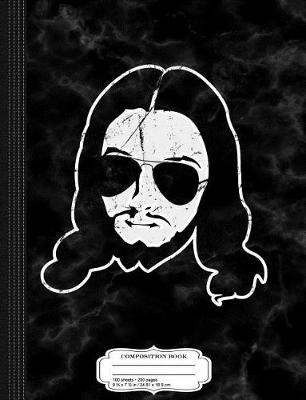 Book cover for Hipster Jesus Wearing Sunglasses Composition Notebook