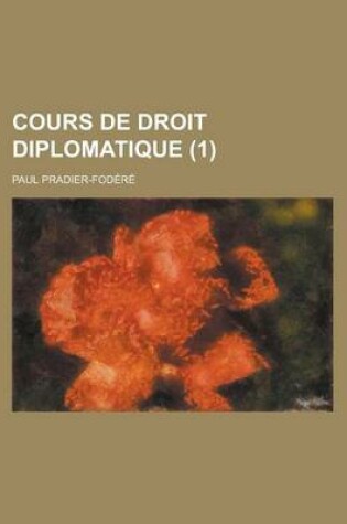 Cover of Cours de Droit Diplomatique (1)