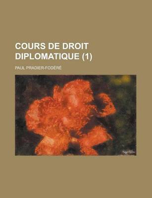 Book cover for Cours de Droit Diplomatique (1)