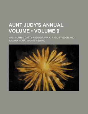 Book cover for Aunt Judy's Annual Volume (Volume 9)