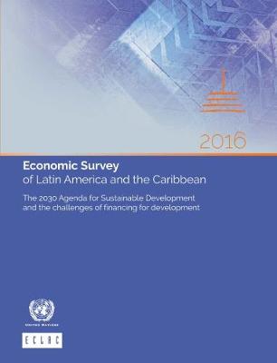 Cover of Economic survey of Latin America and the Caribbean 2016
