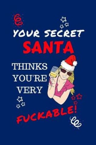 Cover of Your Secret Santa Thinks You're Very Fuckable