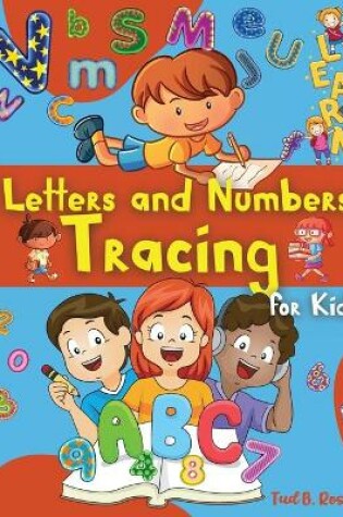 Cover of Letters and Numbers Tracing for Kids