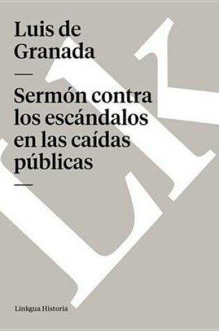 Cover of Sermon Contra Los Escandalos En Las Caidas Publicas