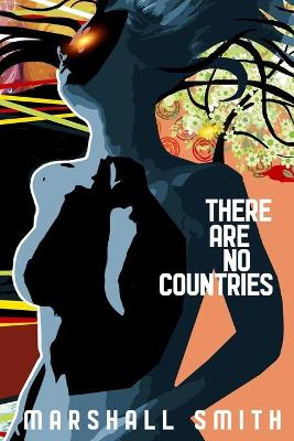 Book cover for There Are No Countries
