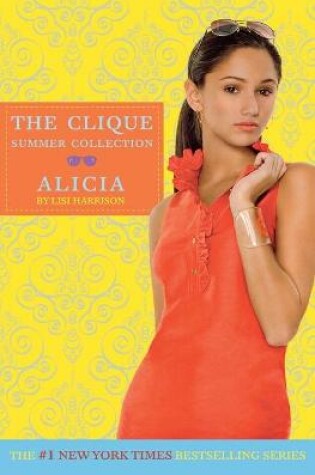 Cover of The Clique Summer Collection #3: Alicia