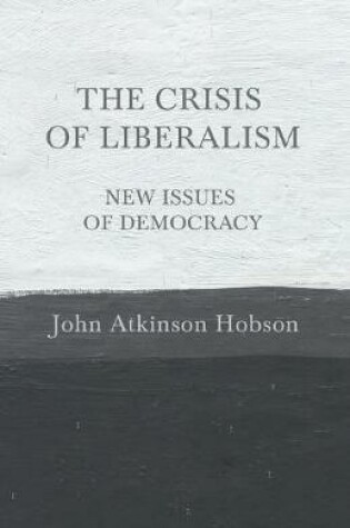Cover of The Crisis of Liberalism - New Issues of Democracy