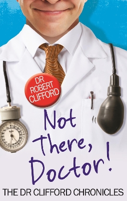 Book cover for Not There, Doctor