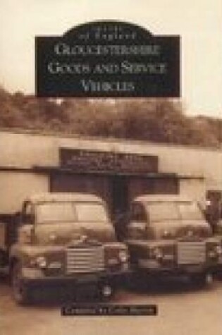 Cover of Gloucestershire Goods and Service Vehicles