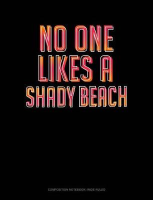 Cover of No One Likes a Shady Beach